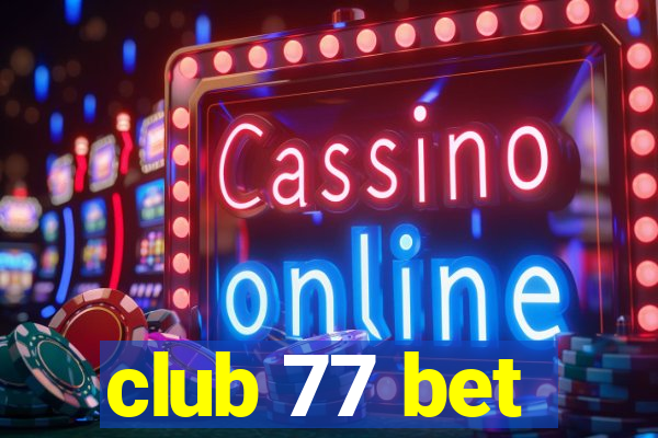 club 77 bet